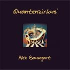 Alex Baumgart - Quantenzirkus II