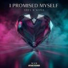 Abel K Kana - I Promised Myself