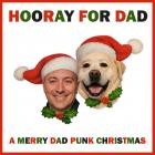 Hooray For Dad - A Merry Dad Punk Christmas
