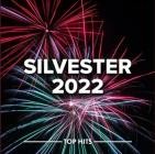 Silvester 2022 Top Hits