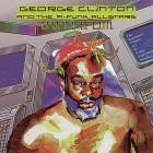 George Clinton - T A P O A F O M (The Awesome Power of A Fully-Operat