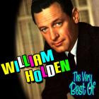 William Holden - - The Very Best Of  