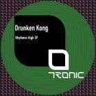 Drunken Kong - Rhythmic High EP