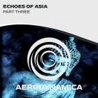 Echoes Of Asia (Part 3)