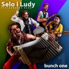 Selo i Ludy - Bunch One