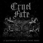 Cruel Fate - A Quaternary Of Decrepit Night Mares