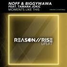 NOFF  BiggyWawa feat  Tamara Jokic - Moments Like This