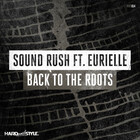 Sound Rush Feat Eurielle-Back To The Roots- HWS054 -16BIT-WEB-FLAC-2017-FMC Classics