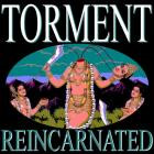 Torment - Reincarnated