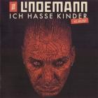Till Lindemann - Ich Hasse Kinder