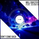 Will Dukster ft  Sevda B - Don't Come Back