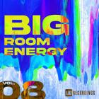 VA - Big Room Energy, Vol  08
