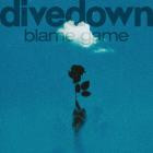 Divedown - Blame Game