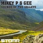 Mikey P  Gee - Sounds Of The Valleys