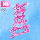Caity Baser - Super Silly Sexy Sassy Stunning Summer