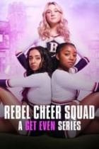 Rache ist süß: Das Rebel Cheer Squad - Staffel 1