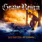GraveReign - Destination Aftermath