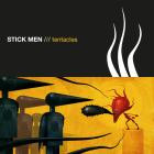 Stick Men - - Tentacles  