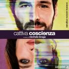 Michele Braga - Cattiva coscienza (Colonna sonora originale)