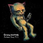 Good Hangs - - Anthem Emo, Pt  1  