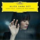 Alice Sara Ott And John Field - Field: Complete Nocturnes