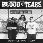 Blood & Tears - Brotherhood Demo