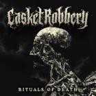 Casket Robbery - Rituals of Death