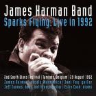 James Harman - Sparks Flying: Live in 1992