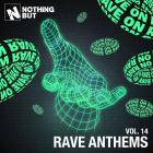 VA - Nothing But -  Rave Anthems, Vol  14