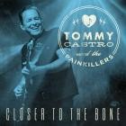 Tommy Castro And The Painkillers - Closer To The Bone