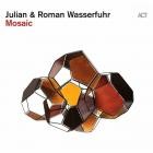 Julian & Roman Wasserfuhr - Mosaic