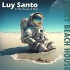 Luy Santo x The House of Soul - Funky Beach House