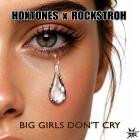 Hoxtones x Rockstroh - Big Girls Don't Cry