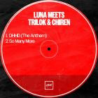 Luna Meets Trilok & Chiren - DHHD (The Anthem) So Many More