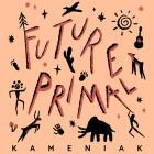 Kameniak - FUTURE PRIMAL