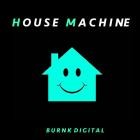 House Machine