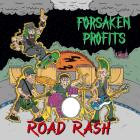 Forsaken Profits - - Road Rash  