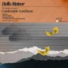 Hello Meteor - Comfortable Loneliness