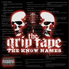 The Know Names - The Grip Tape