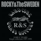 Rocky And The Sweden-EARLY YEARS Singles Collection 1997-1999-REMASTERED-24BIT-96KHZ-WEB-FLAC-2025-FLACCiD