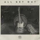 All Get Out-Northport Sessions-24BIT-48KHZ-WEB-FLAC-2019-FLACCiD