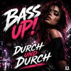 Bass Up! - Durch Und Durch