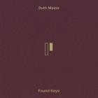 Ruth Maine - Found Keys