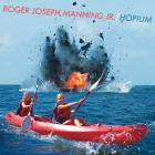 Roger Joseph Manning Jr  - Hopium