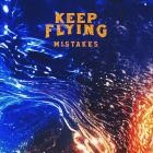 Keep Flying - Mistakes