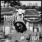 Rx Papi - Trimothy Jones