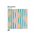 Bill Laurance - - Lumen  