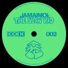 Jamaimoi - The Slow Kid