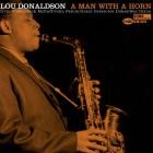 Lou Donaldson - - A Man With A Horn  