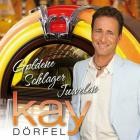 Kay Dörfel - Goldene Schlager Juwelen